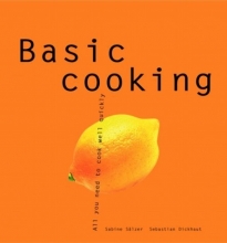 Cover art for Basic Cooking: All You Need to Cook Well Quickly (Basic Series)