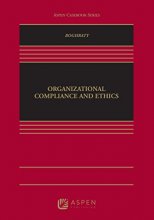 Cover art for Introduction to Organizational Compliance and Ethics (Aspen Casebook)