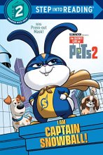 Cover art for I Am Captain Snowball! (The Secret Life of Pets 2) (Step into Reading)