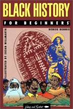 Cover art for Black History for Beginners (Writers and Readers Documentary Comic Book, 24)