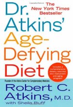 Cover art for Dr. Atkins' Age-Defying Diet: A Powerful New Dietary Defense Against Aging