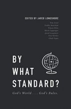 Cover art for BY WHAT STANDARD?: God's World . . . God's Rules.