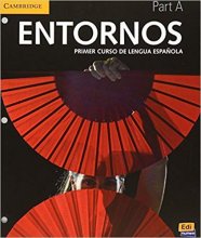 Cover art for Entornos Beginning Student Book Part 1 plus ELEteca Access, Online Workbook, and eBook: Primer Curso De Lengua Espanola (Spanish Edition)