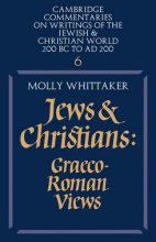 Cover art for Jews and Christians: Volume 6: Graeco-Roman Views (Cambridge Commentaries on Writings of the Jewish and Christian World, Series Number 6)