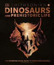 Cover art for Dinosaurs and Prehistoric Life: The Definitive Visual Guide to Prehistoric Animals