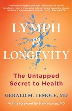 Cover art for Lymph & Longevity: The Untapped Secret to Health