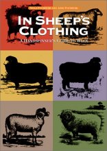 Cover art for In Sheep's Clothing: A Handspinner's Guide to Wool