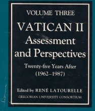 Cover art for Vatican II: Assessment and Perspectives : Twenty-Five Years After (1962-1987) Volume Three