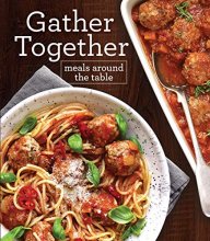 Cover art for Gather Together: Meals Around the Table
