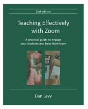 Cover art for Teaching Effectively with Zoom: A practical guide to engage your students and help them learn