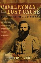 Cover art for Cavalryman of the Lost Cause: A Biography of J. E. B. Stuart