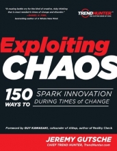 Cover art for Exploiting Chaos: 150 Ways to Spark Innovation During Times of Change