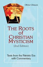 Cover art for Roots of Christian Mysticism: Texts from the Patristic Era with Commentary, 2nd Edition (Theology and Faith)