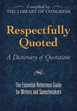 Cover art for Respectfully Quoted: A Dictionary of Quotations
