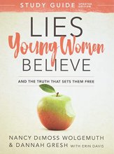 Cover art for Lies Young Women Believe Study Guide: And the Truth that Sets Them Free