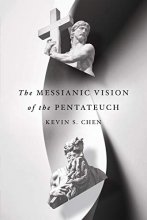 Cover art for The Messianic Vision of the Pentateuch