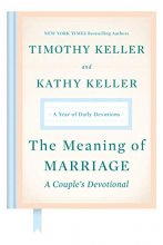 Cover art for The Meaning of Marriage: A Couple's Devotional: A Year of Daily Devotions