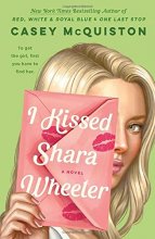 Cover art for I Kissed Shara Wheeler: A Novel